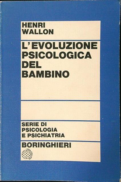 L' evoluzione psicologica del bambino - Henri Wallon - copertina