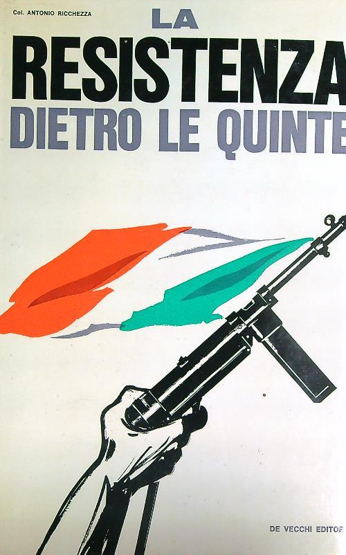 La resistenza dietro le quinte