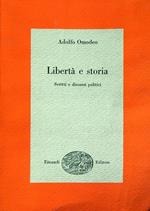 Libertà e storia. Scritti e discorsi politici