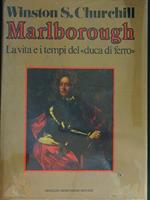 Marlborough. La vita e i tempi del Duca di Ferro
