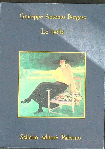 Le  belle - Giuseppe Antonio Borgese - copertina
