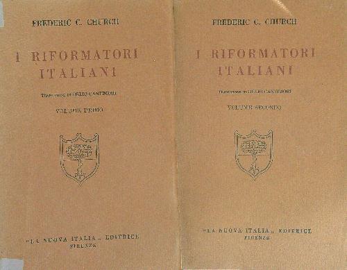 I  riformatori Italiani 2 vv - Frederic C. Church - copertina