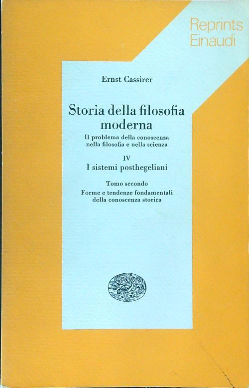 Storia della filosofia moderna IV Tomo Secondo - Ernst Cassirer - copertina