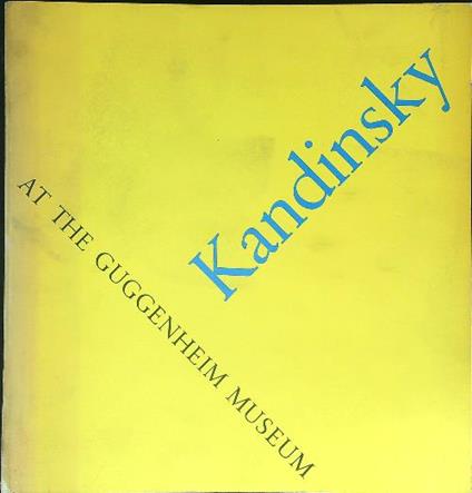 Kandinsky at the Guggenheim Museum - copertina