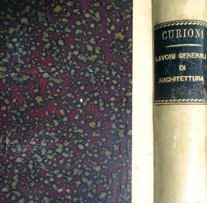 Lavori generali di Architettura civile, stradale ed idraulica - Giovanni Curioni - copertina