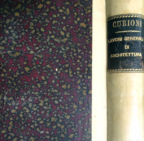 Lavori generali di Architettura civile, stradale ed idraulica - Giovanni Curioni - copertina
