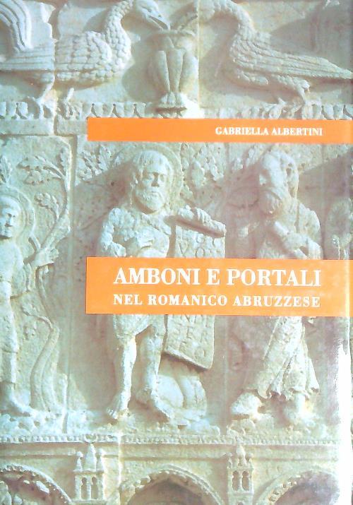 Amboni e Portali nel Romanico Abruzzese