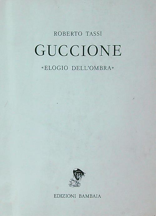 Guccione. 'Elogio dell'ombrà - Roberto Tassi - copertina