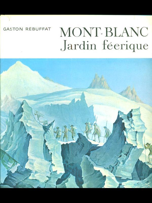 Mont-Blanc. Jardin Feerique