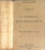 L' operaio elettrotecnico. Nona edizione riveduta ed ampliata