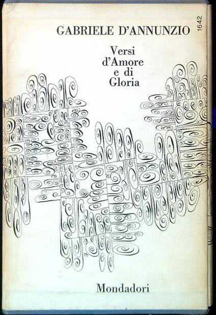 Versi d'amore e di gloria. Volume I - Gabriele d'Annunzio - copertina