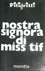 Nostra Signora di Miss Tif