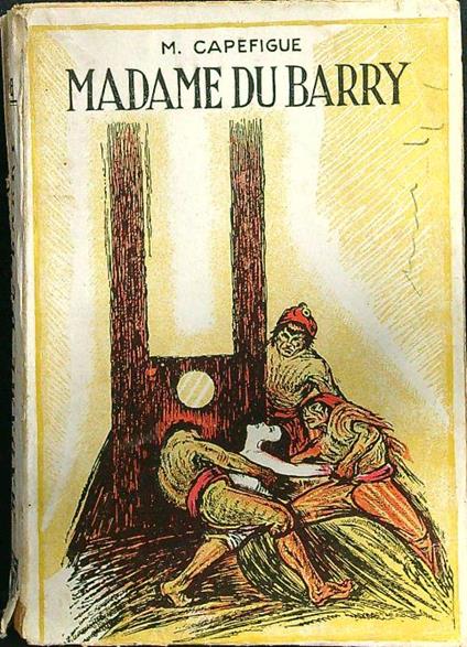 Madame du Barry - Capefigue - copertina