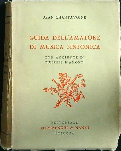 Guida dell'amatore di musica sinfonica - Jean Chantavoine - copertina