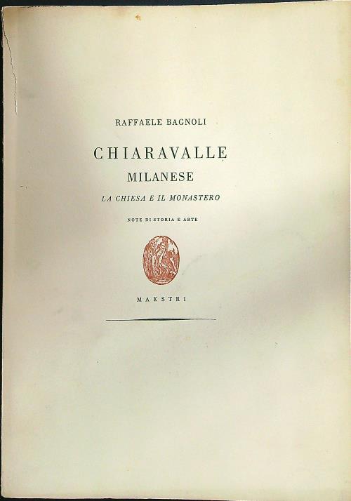 Chiaravalle milanese la chiesa e il monastero
