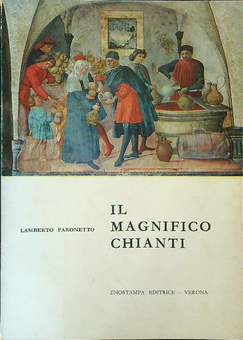 Il  magnifico Chianti
