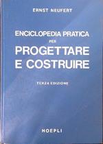 Enciclopedia pratica per progettare e costruire