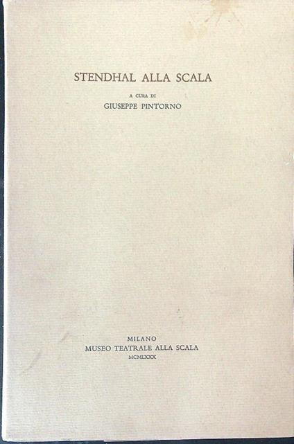 Stendhal alla Scala - Giuseppe Pintorno - copertina