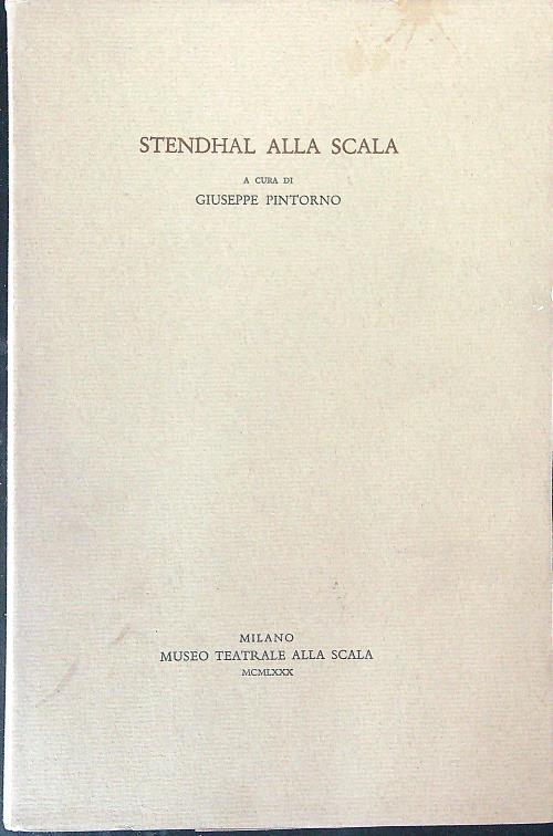 Stendhal alla Scala - Giuseppe Pintorno - copertina