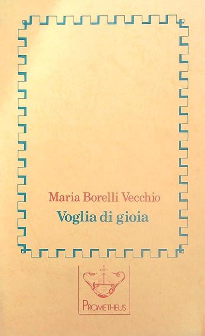 Voglia di gioia - Maria Borelli Vecchio - copertina