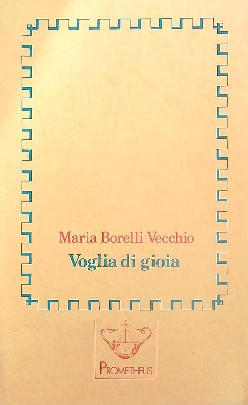 Voglia di gioia - Maria Borelli Vecchio - copertina