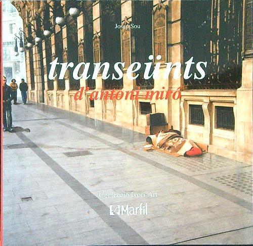Transeunts d'Antoni Mirò - Josep Sou - copertina