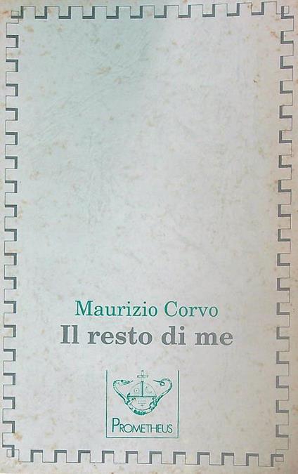 Il resto di me - Maurizio Corvo - copertina