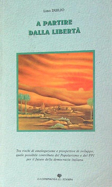 A partire dalla libertà - Lino Duilio - copertina
