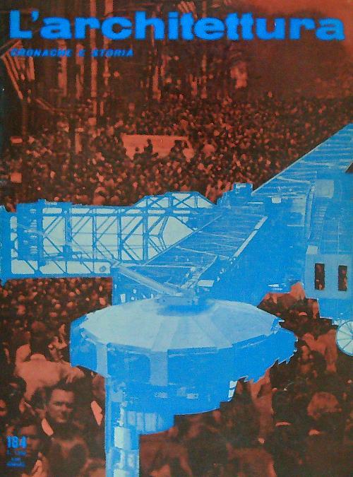 L' architettura. Cronache e storia 184/febb 1971