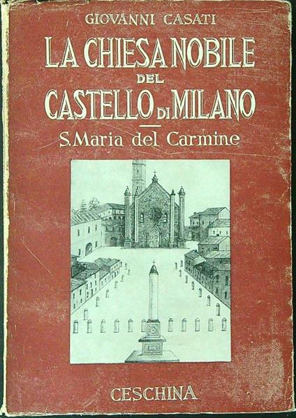 La  Chiesa nobile del Castello di Milano - Giovanni Casati - copertina
