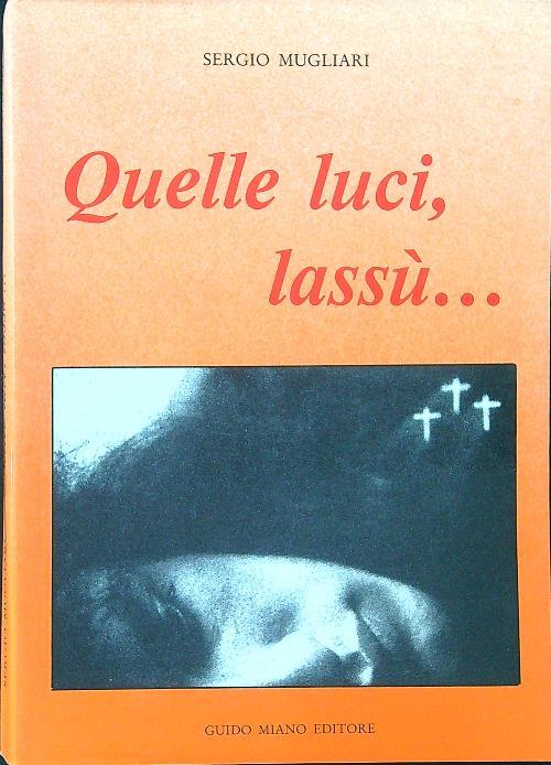 Quelle luci, lassù...