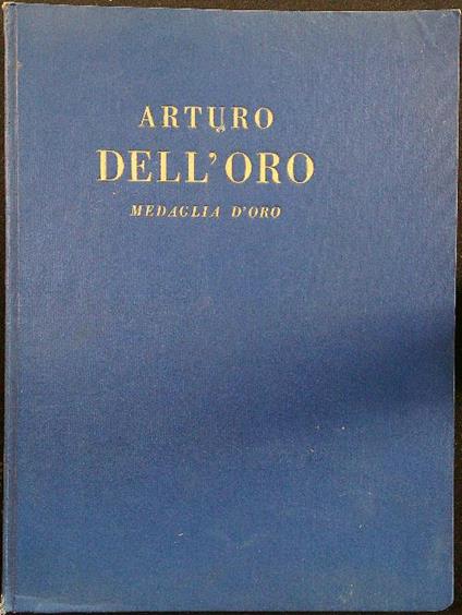 Arturo Dell'Oro medaglia d'oro - copertina