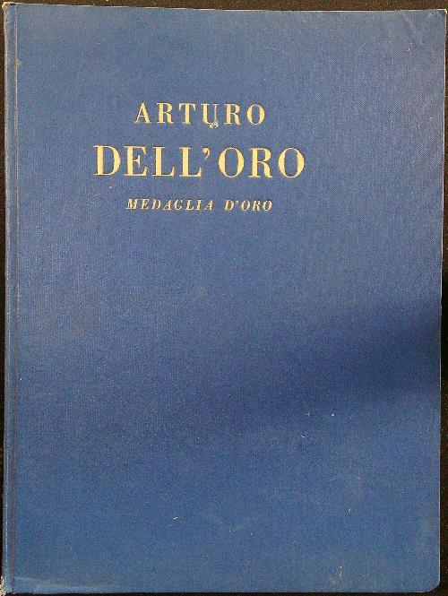 Arturo Dell'Oro medaglia d'oro