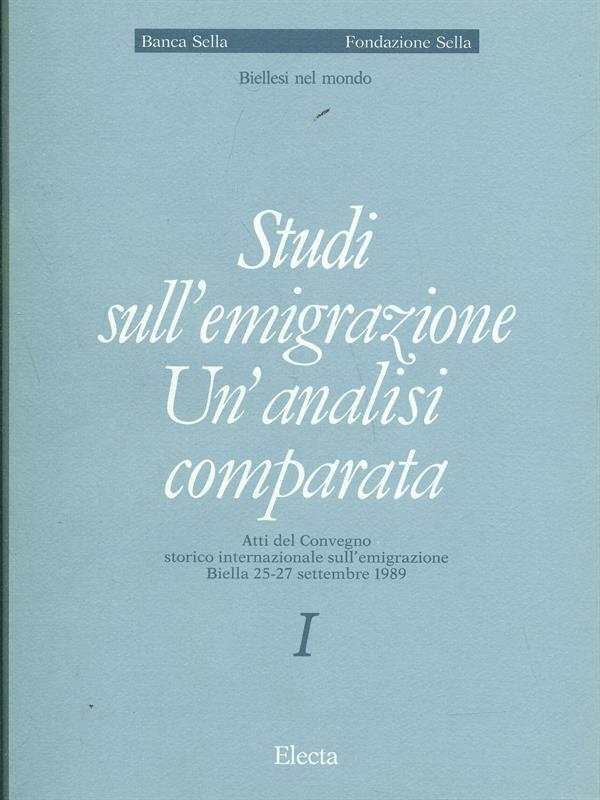 Studi sull'emigrazione. Un'analisi comparata vol.1