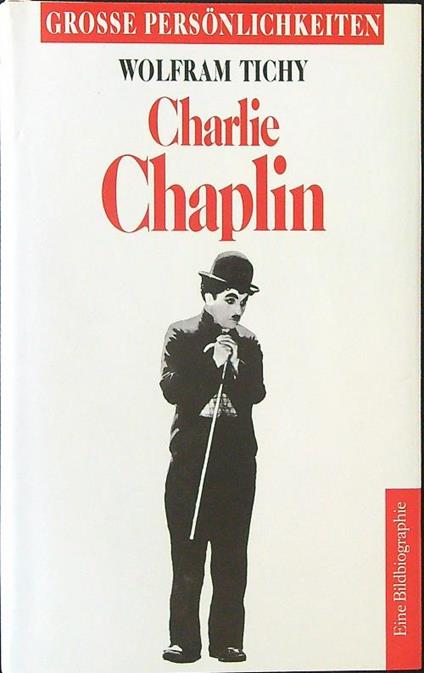 Charlie Chaplin - Wolfram Tichy - copertina