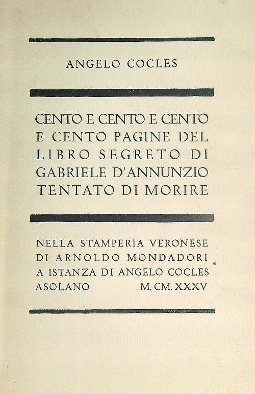 Cento e cento e cento pagine del libro segreto di Gabriele D'Annunzio