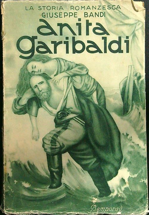 Anita Garibaldi - Giuseppe Bandi - copertina