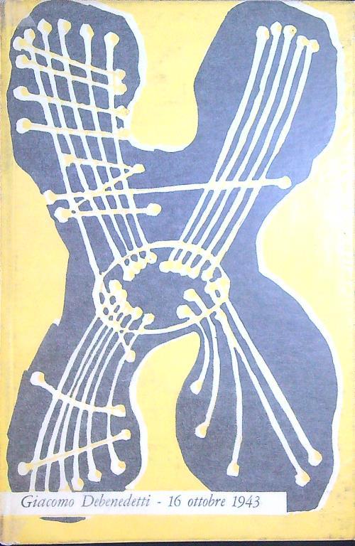 16 ottobre 1943 - Giacomo Debenedetti - copertina