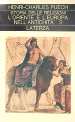 Storia delle Religioni. L'Oriente e l'Europa nell'Antichità. Tomo secondo