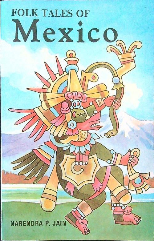 Folk tales of Mexico - Narendra P. Jain - copertina