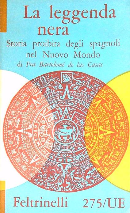 La leggenda nera - Fra Bartolome' de las Casas - copertina