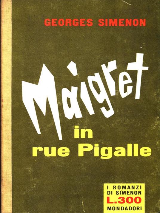 Maigret in rue Pigalle - Georges Simenon - copertina