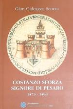 Costanzo Sforza. Signore di Pesaro 1473-1483
