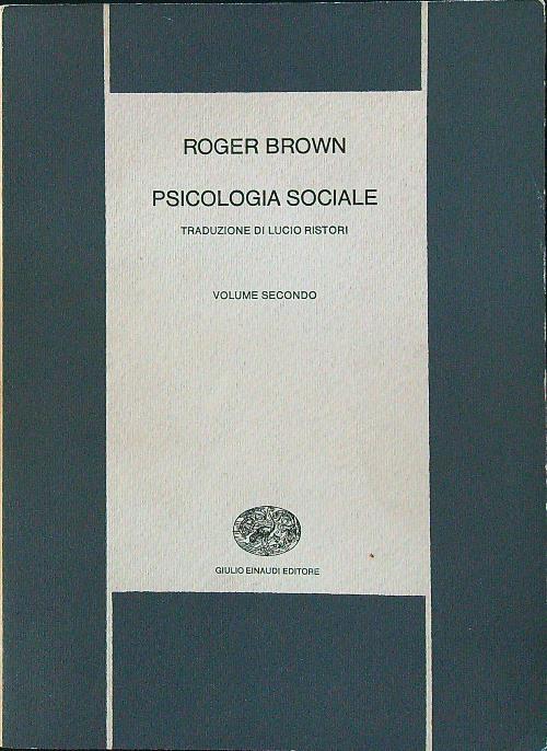 Psicologia sociale volume secondo