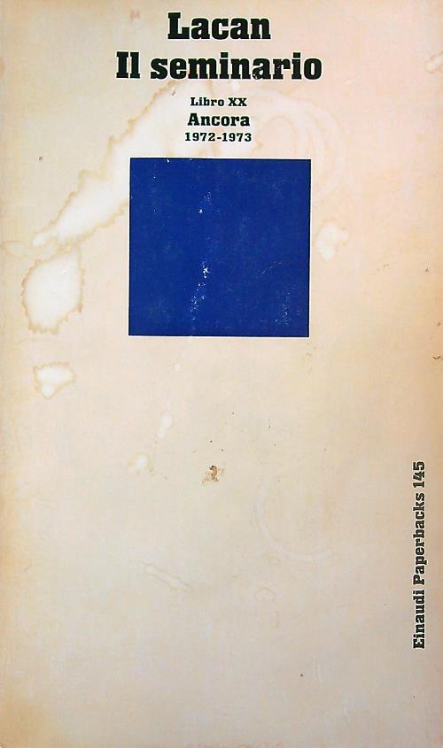 Il seminario. Libro XX. Ancora 1972-1973