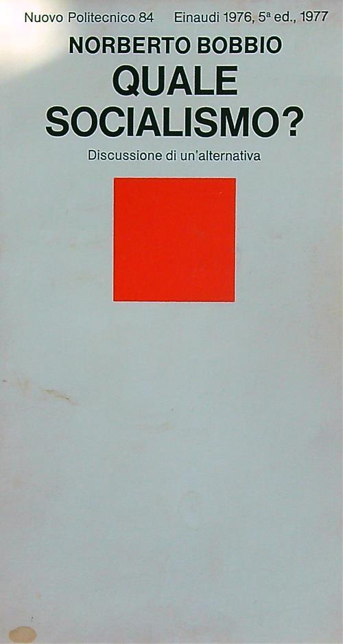 Quale socialismo? Discussione di un'alternativa