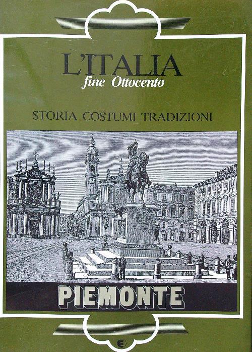 Italia di fine Ottocento - Piemonte