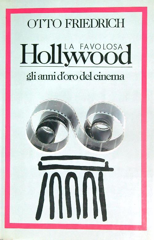 La favolosa Hollywood