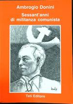 Sessant'anni di militanza comunista