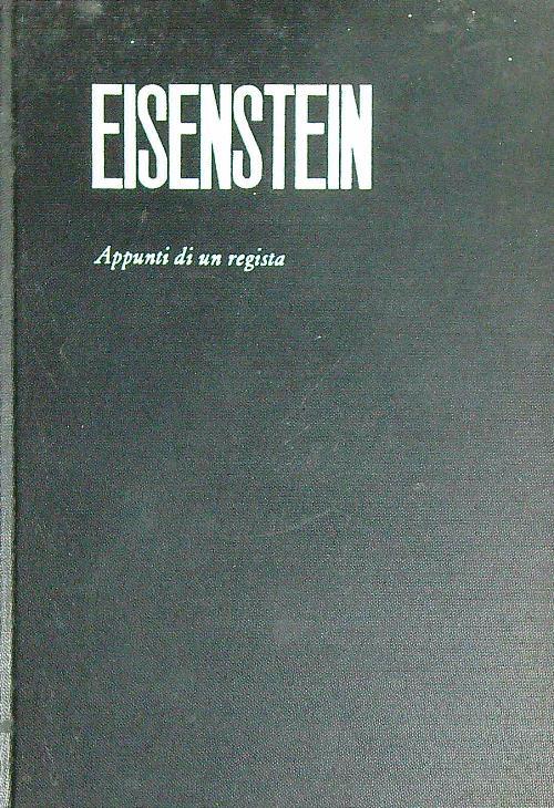 Eisenstein. Appunti di un regista
